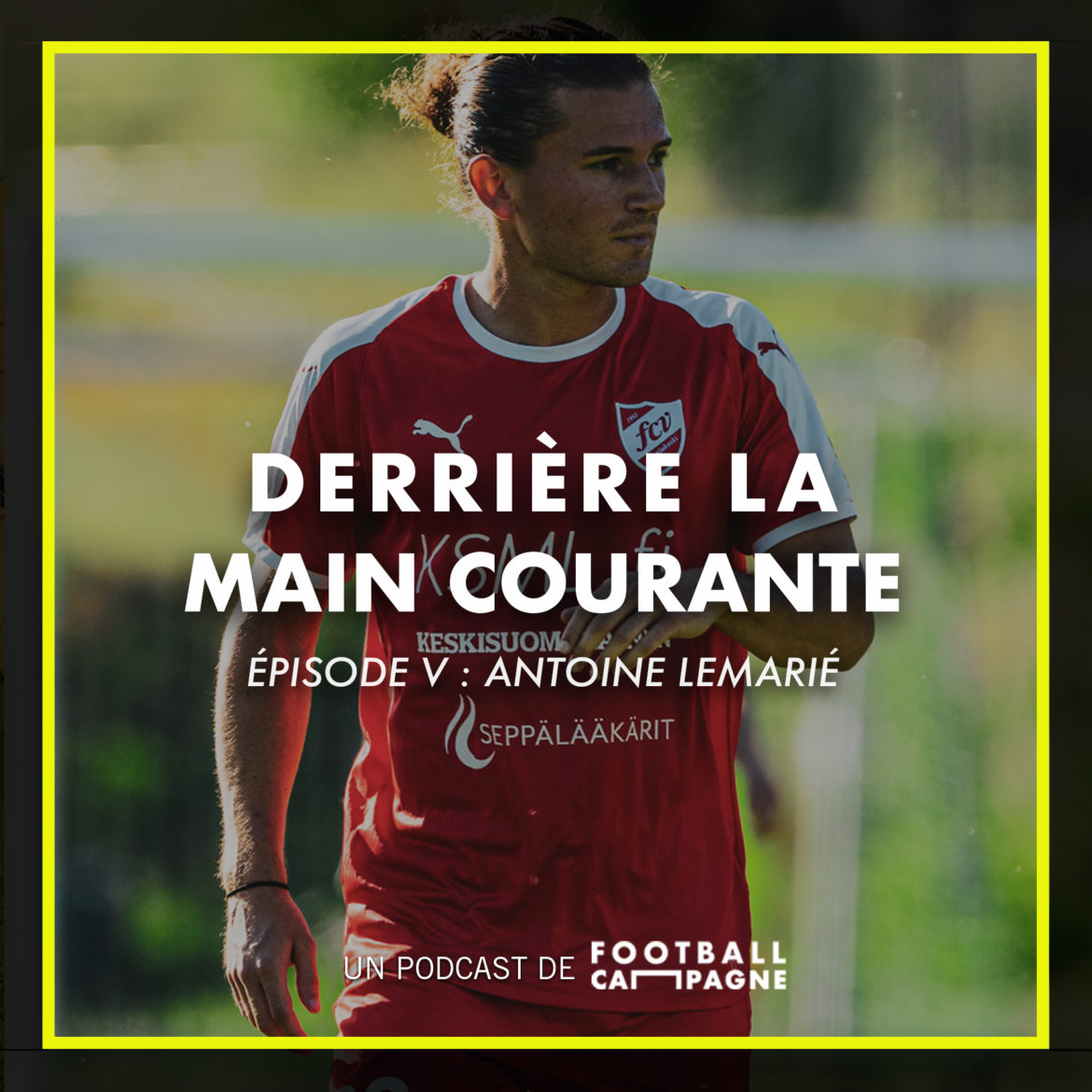 Derrière la main courante, Épisode 5 avec Antoine Lemarié, de Singapour à la Finlande